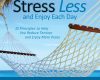 stress less and enjoy each day
