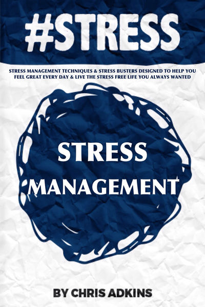 #STRESS: Stress Management Techniques And Stress B...