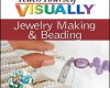 teach yourself visually jewelry making and beading