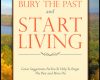 ten minutes to bury the past and start living gre