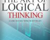 the art of logical thinking classic self help boo
