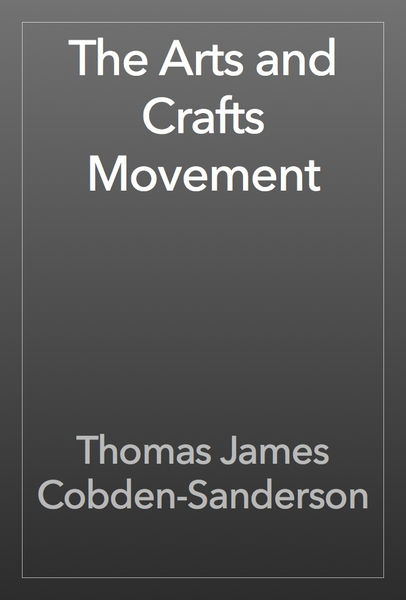 The Arts and Crafts Movement