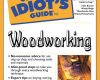 the complete idiots guide to woodworking