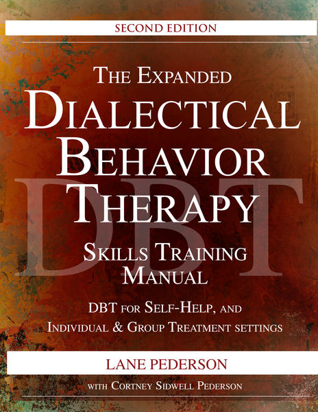 The Expanded Dialectical Behavior Therapy Skills T...