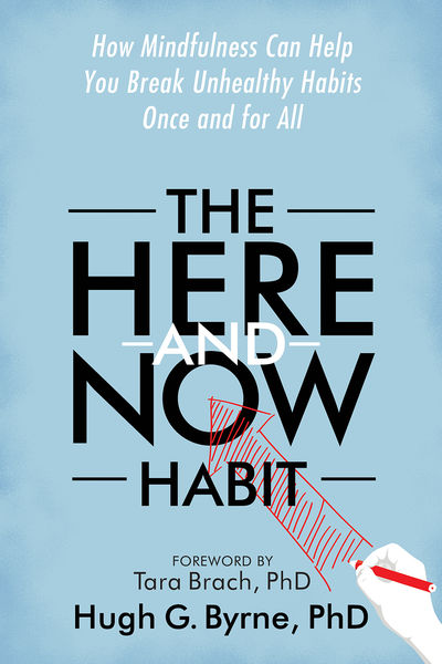 The Here-and-Now Habit 1 The Here and Now Habit