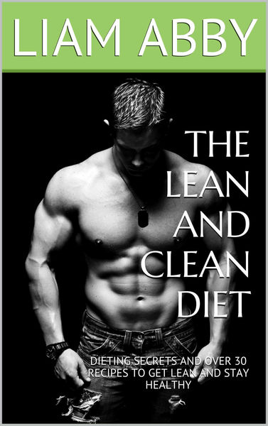 The Lean and Clean Diet