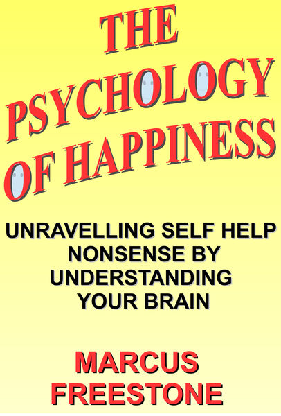 The Psychology of Happiness: Unravelling Self Help...