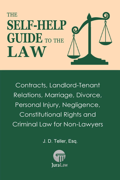 The Self Help Guide to the Law: Contracts, Landlor...
