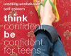 think confident be confident for teens