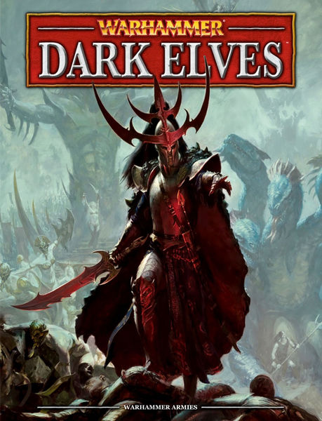 Warhammer: Dark Elves (Interactive Edition)