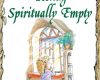 when youre feeling spiritually empty