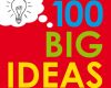 100 big ideas