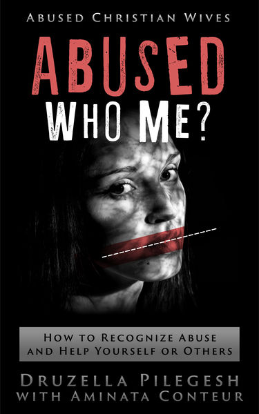 Abused? Who Me? How to Recognize Abuse and Help Yo...