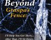 escape beyond granpas fence