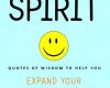 follow your spirit quotes of wisdom to help you e