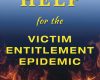 help for the victim entitlement epidemic