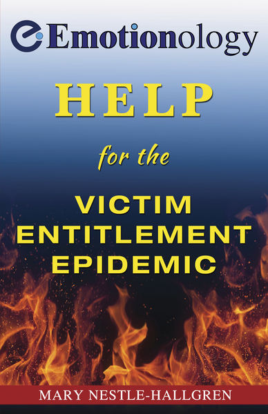 Help for the Victim Entitlement Epidemic