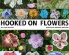 hooked on flowers