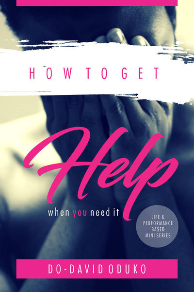 How to Get Help When You Need It