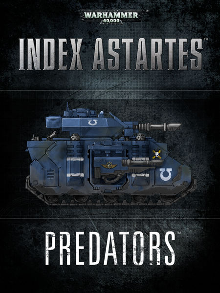 Index Astartes: Predators