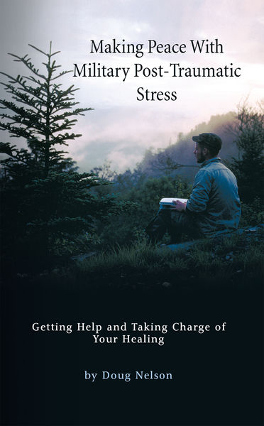 Making Peace with Military Post Traumatic Stress