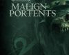 malign portents