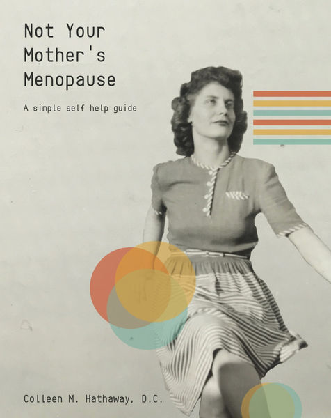 Not Your Mother's Menopause: A simple self help gu... 1 Not Your Mothers Menopause: A simple self help gu...