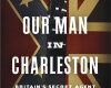 our man in charleston