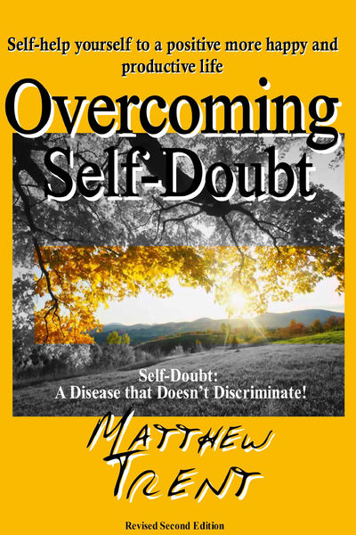 Overcoming Self Doubt Self help Yourself to a Posi...