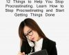 procrastination 12 things to help you stop procra