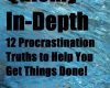 quickly in depth12 procrastination truths to help