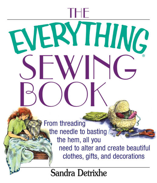 The Everything Sewing Book
