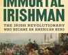 the immortal irishman