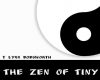 the zen of tiny