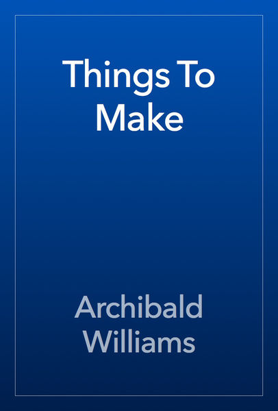 Things To Make
