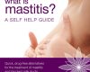 what is mastitis a self help guide