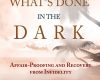whats done in the dark
