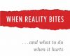 when reality bites