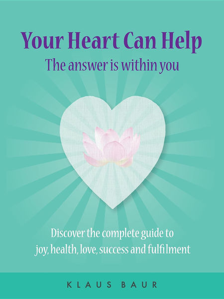 Your Heart Can Help   The Answer Is Within You