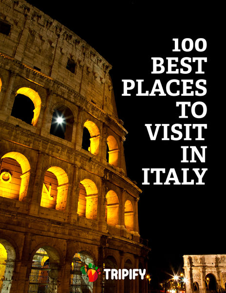 100 Best Places to Visit in Italy
