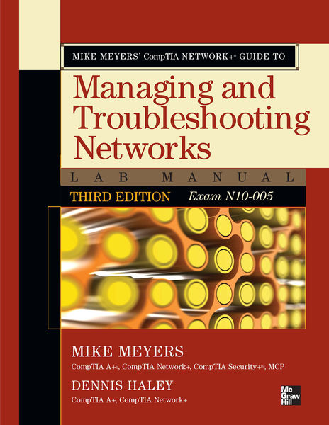 Mike Meyers CompTIA Network+ Guide to Managing an...