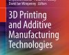 3d printing and additive manufacturing technologie