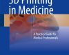 3d printing in medicine