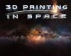 3d printing in space