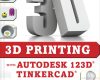 3d printing with autodesk 123d tinkercad and mak