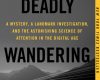 a deadly wandering