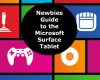 a newbies guide to the microsoft surface tablet