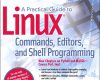 a practical guide to linux commands editors and