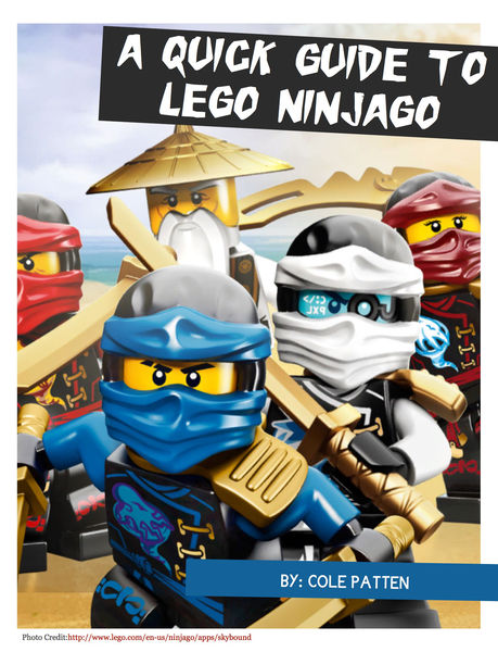A Quick Guide to Lego Ninjago 1 A Quick Guide to Lego Ninjago