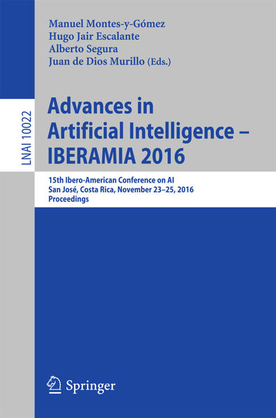 Advances in Artificial Intelligence - IBERAMIA 201...